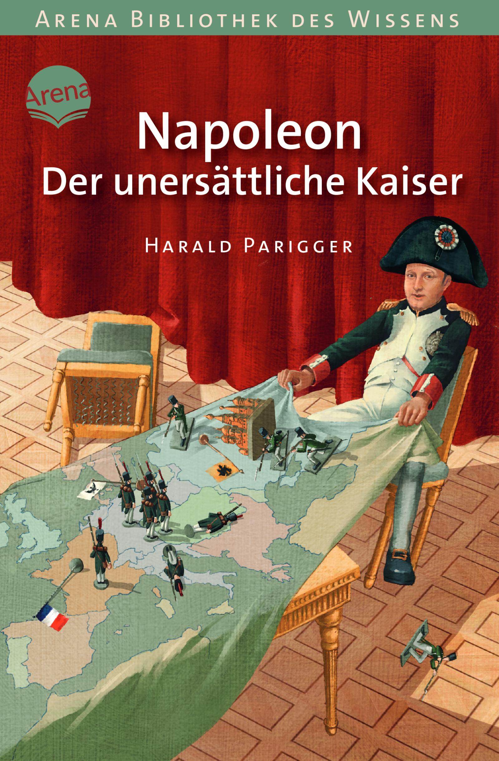 Napoleon. Der unersättliche Kaiser