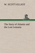 The Story of Atlantis and the Lost Lemuria