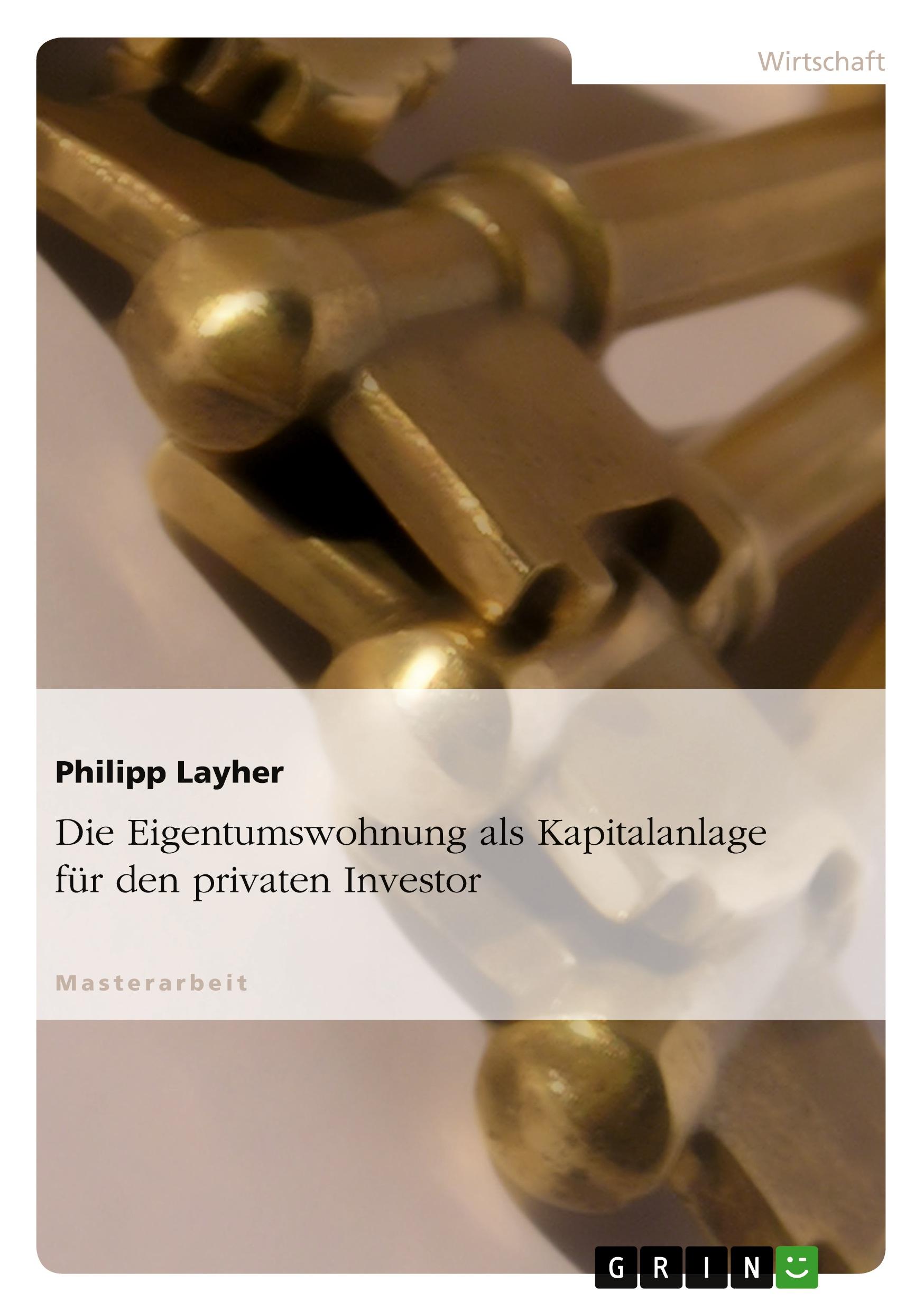 Die Eigentumswohnung als Kapitalanlage für den privaten Investor