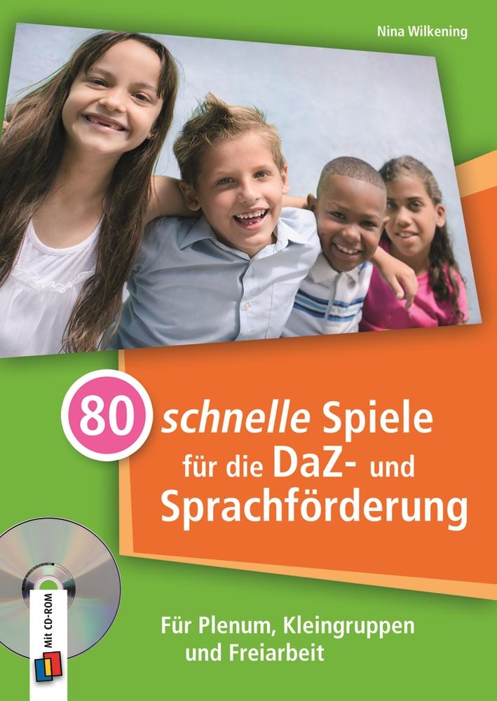 80 schnelle Spiele für die DaZ- und Sprachförderung