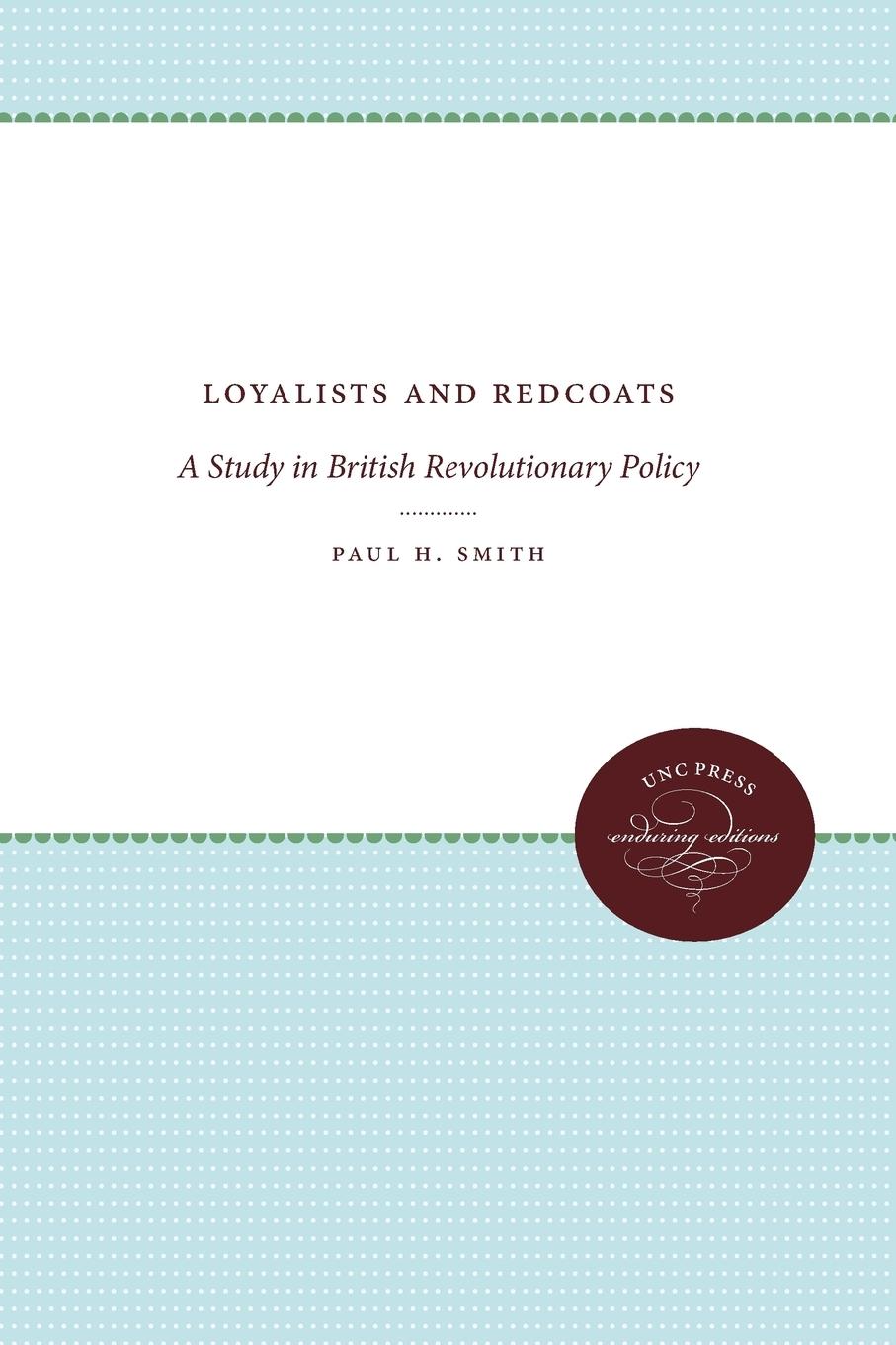 Loyalists and Redcoats