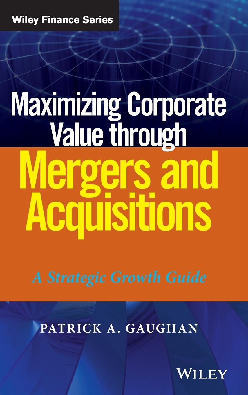 Maximizing Corporate Value through Mergers and Acquisitions