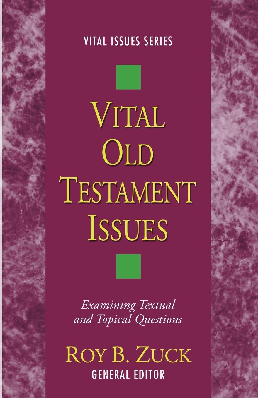 Vital Old Testament Issues