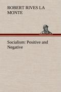 Socialism: Positive and Negative