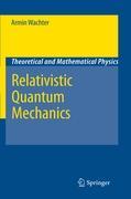 Relativistic Quantum Mechanics