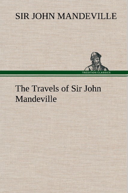 The Travels of Sir John Mandeville