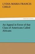 An Appeal in Favor of that Class of Americans Called Africans