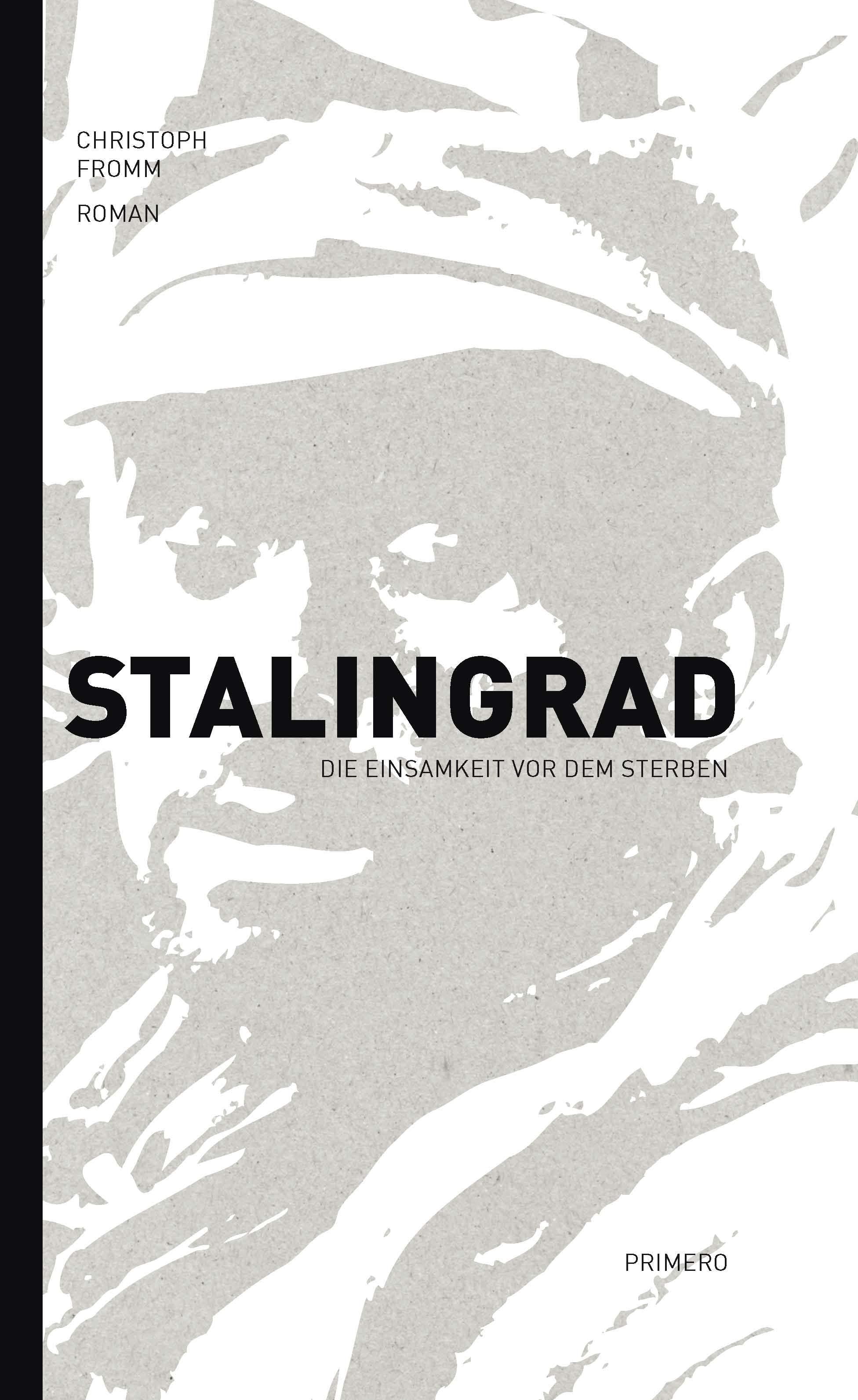 Stalingrad - Die Einsamkeit vor dem Sterben