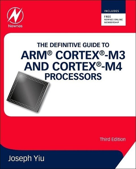 The Definitive Guide to ARM® Cortex®-M3 and Cortex®-M4 Processors