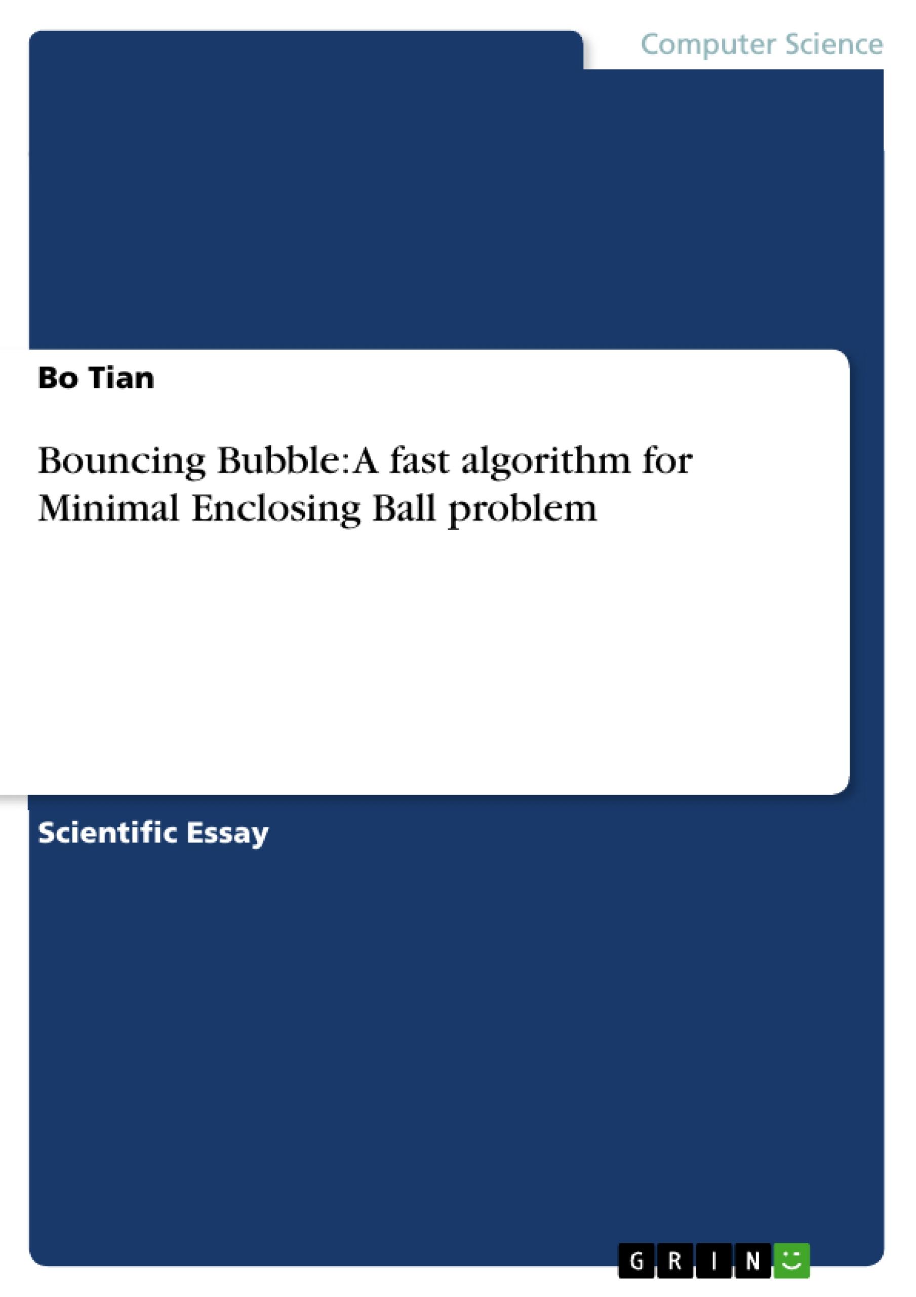 Bouncing Bubble: A fast algorithm for Minimal Enclosing Ball problem