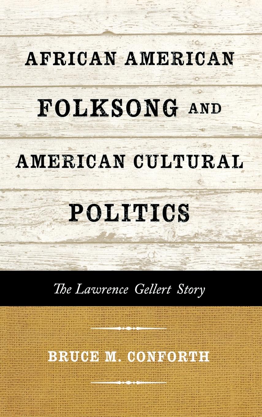 African American Folksong and American Cultural Politics