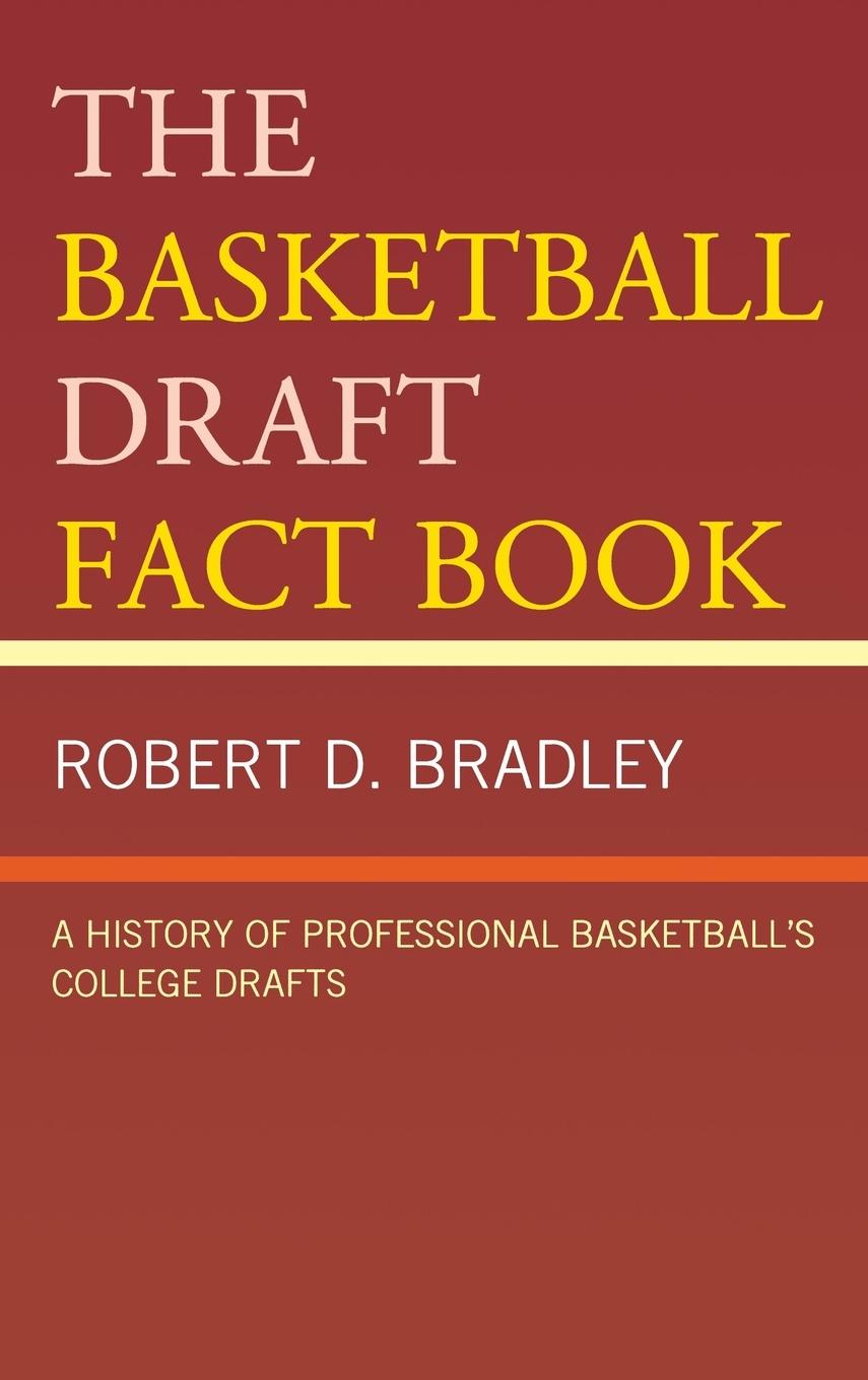 The Basketball Draft Fact Book