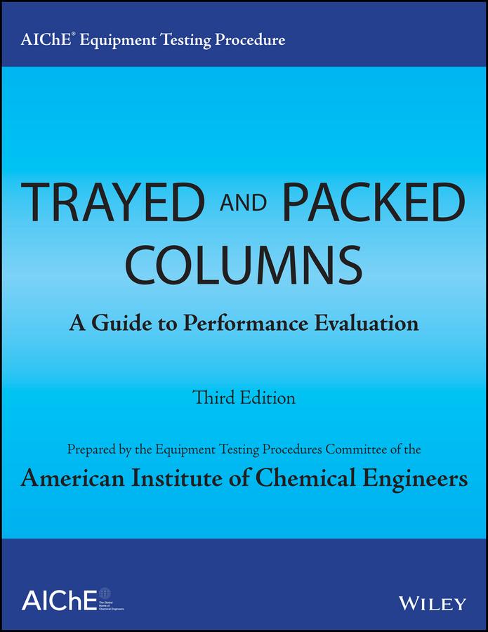 Aiche Equipment Testing Procedure - Trayed and Packed Columns