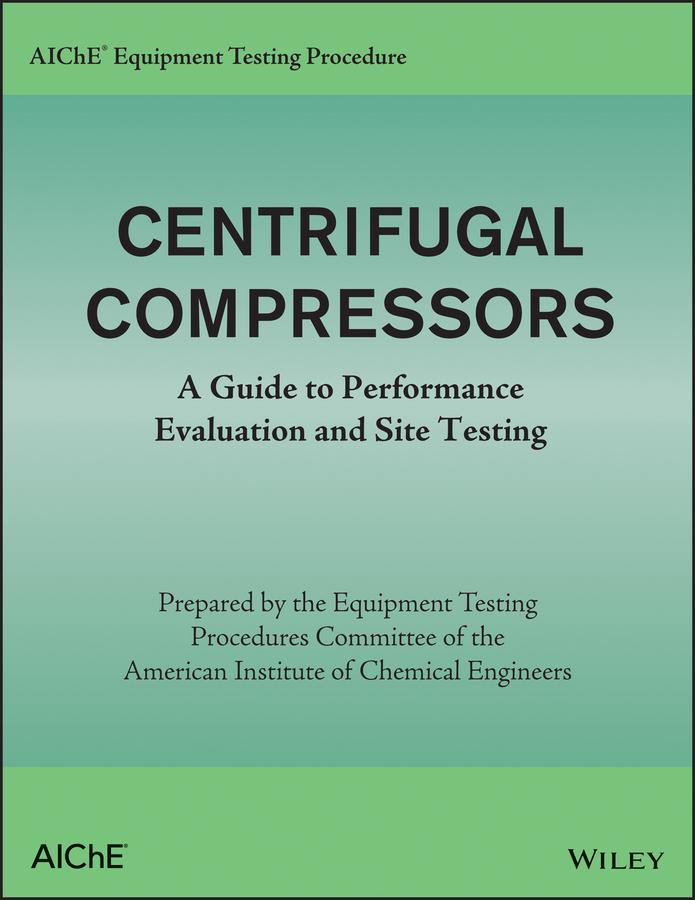 Aiche Equipment Testing Procedure - Centrifugal Compressors