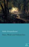 Haus-, Wald- und Feenmärchen