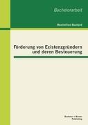 Förderung von Existenzgründern und deren Besteuerung