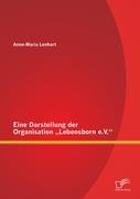 Eine Darstellung der Organisation "Lebensborn e.V."