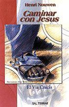 Caminar con Jesús : el Viacrucis