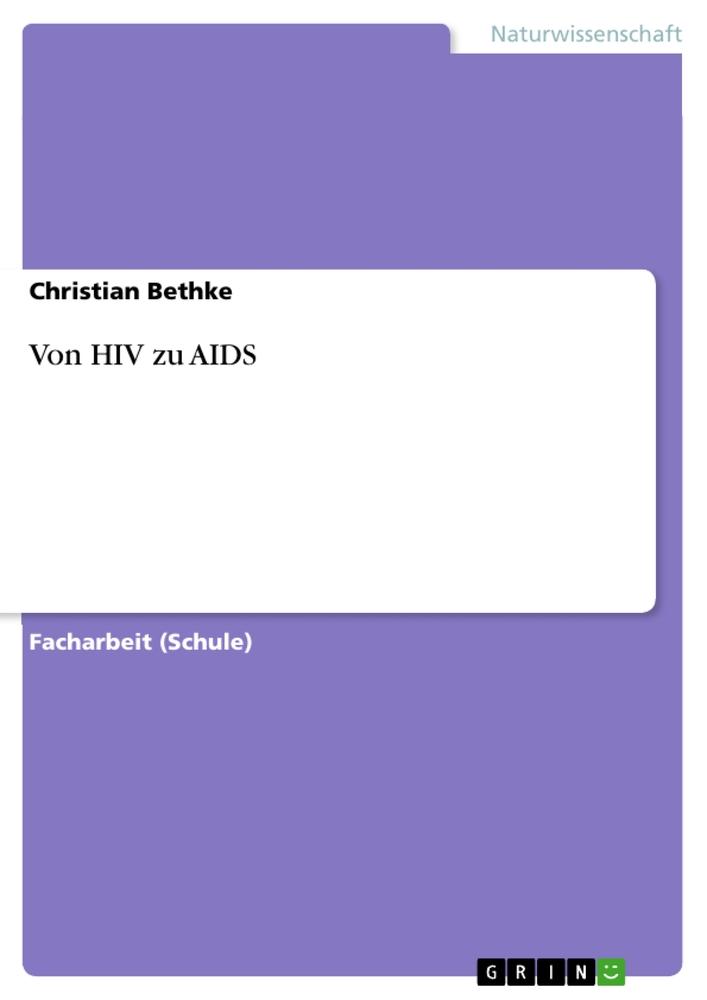 Von HIV zu AIDS