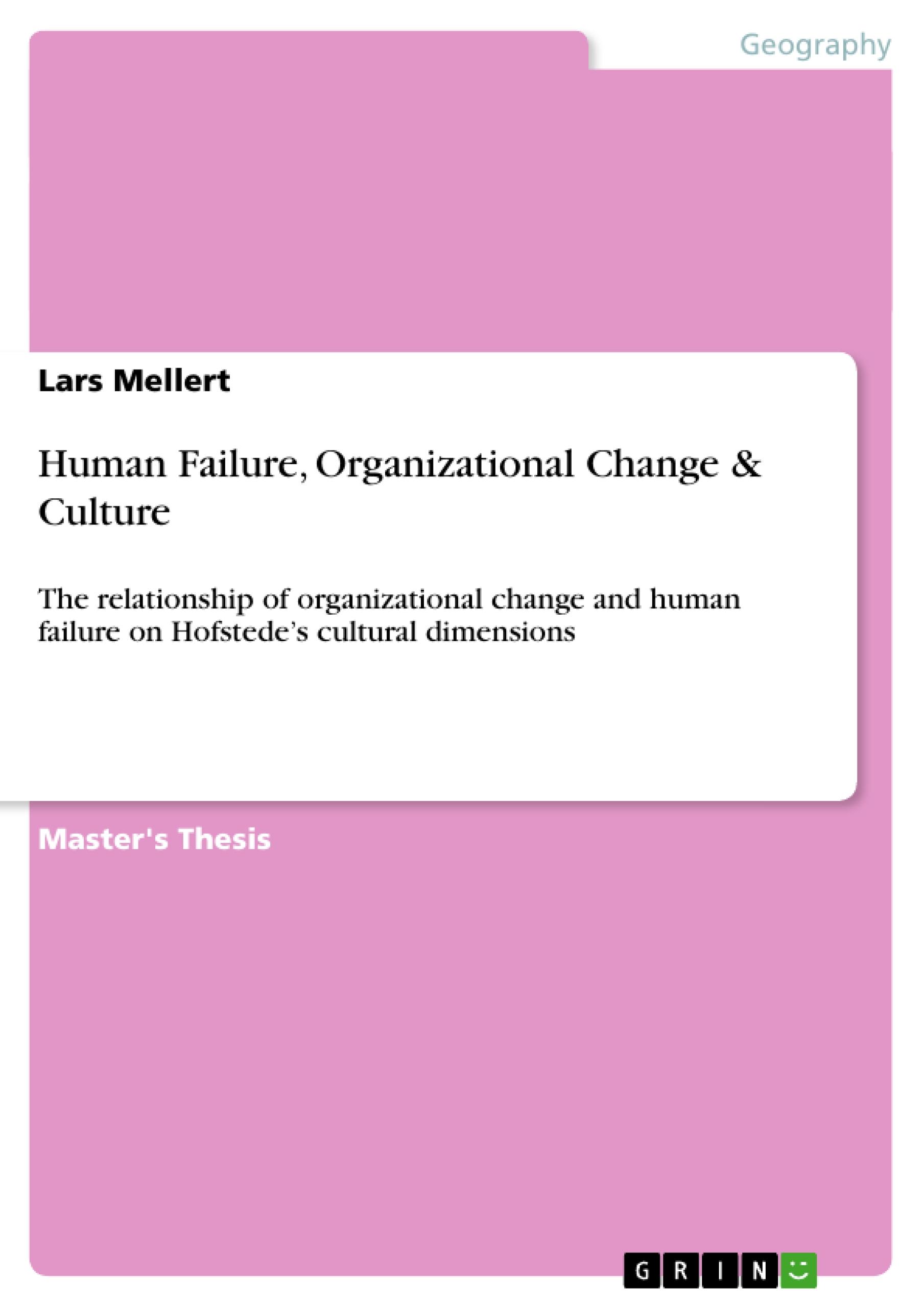 Human Failure, Organizational Change & Culture