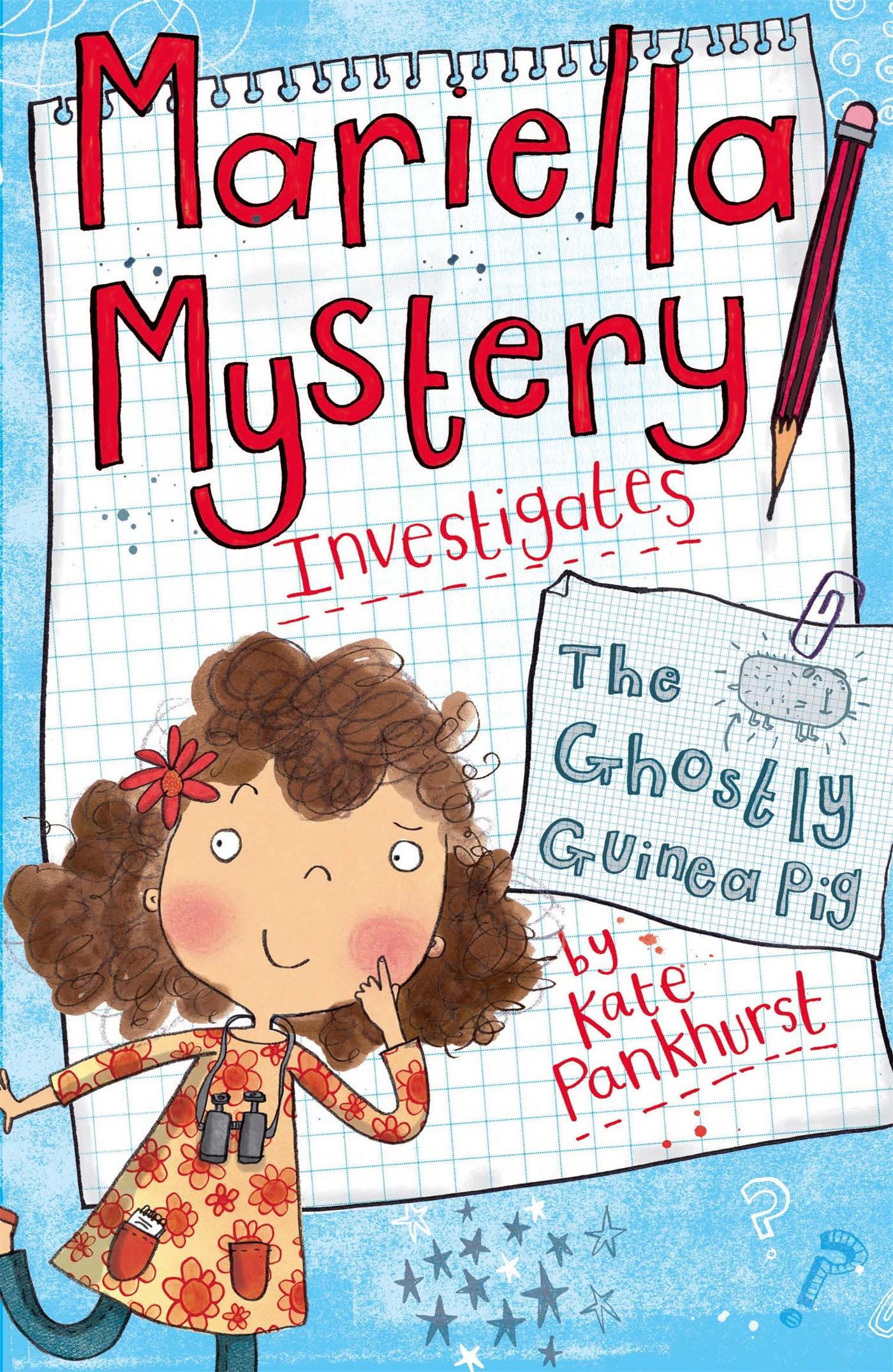 Mariella Mystery: The Ghostly Guinea Pig