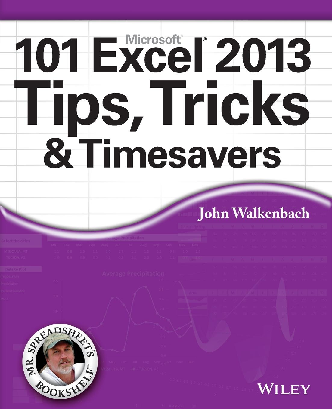 101 Excel 2013 Tips, Tricks and Timesavers