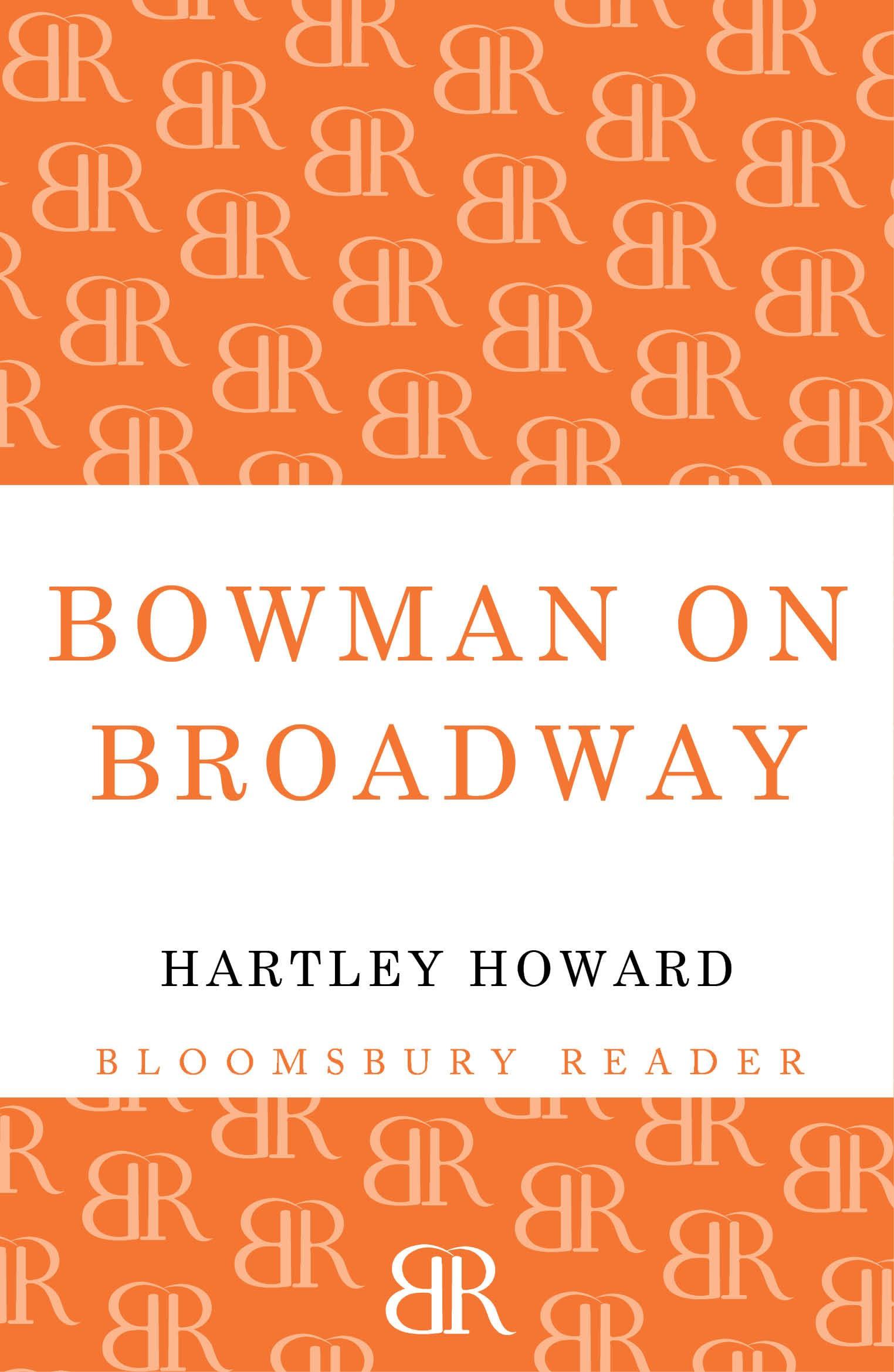 Bowman on Broadway