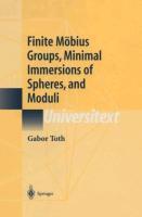 Finite Möbius Groups, Minimal Immersions of Spheres, and Moduli