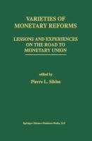 Varieties of Monetary Reforms