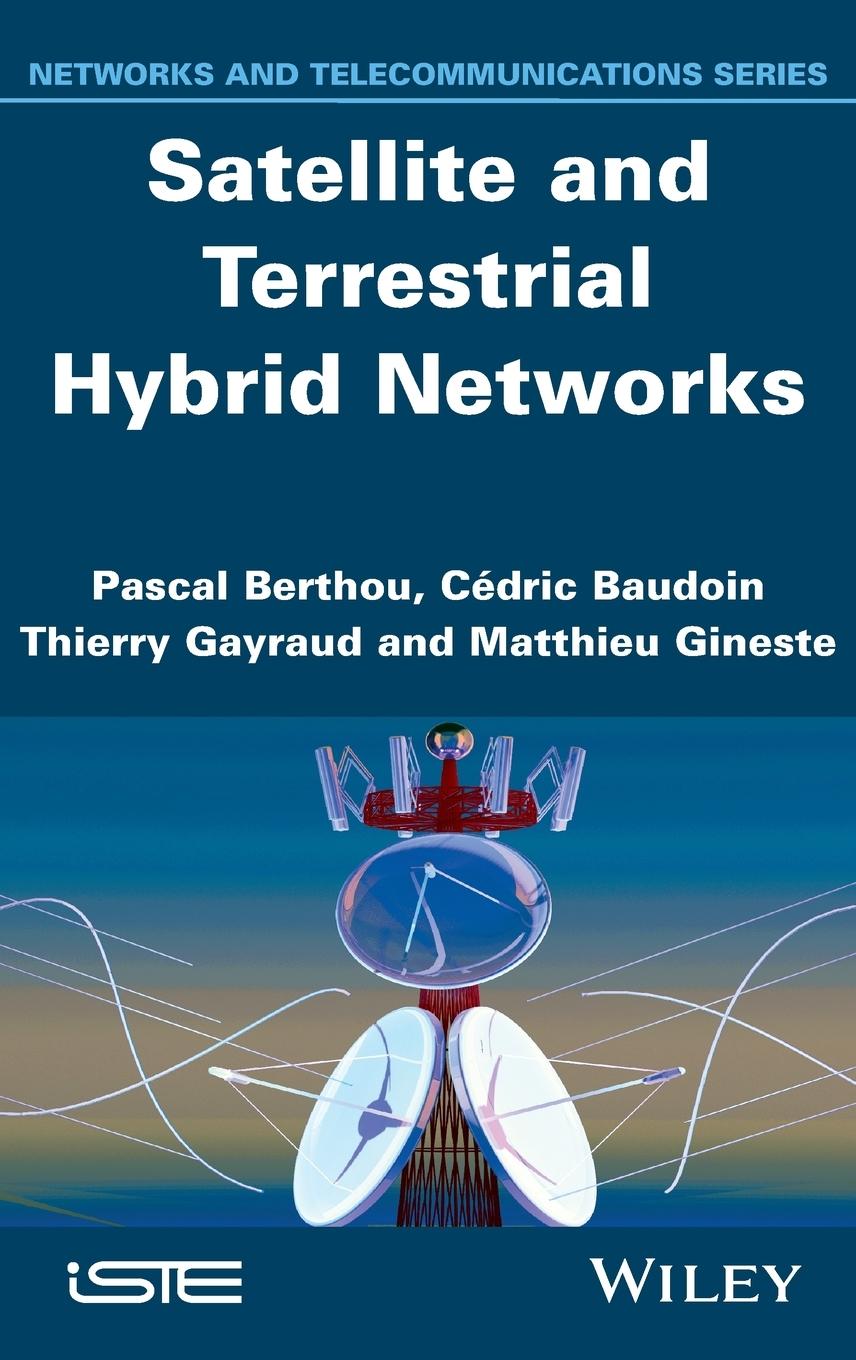 Satellite and Terrestrial Hybrid Networks