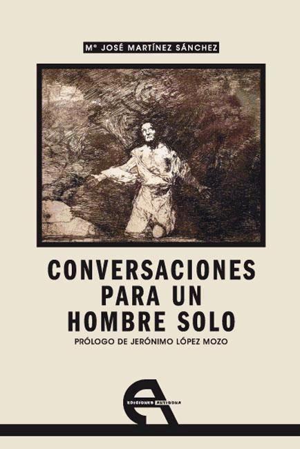 Conversaciones para un hombre solo