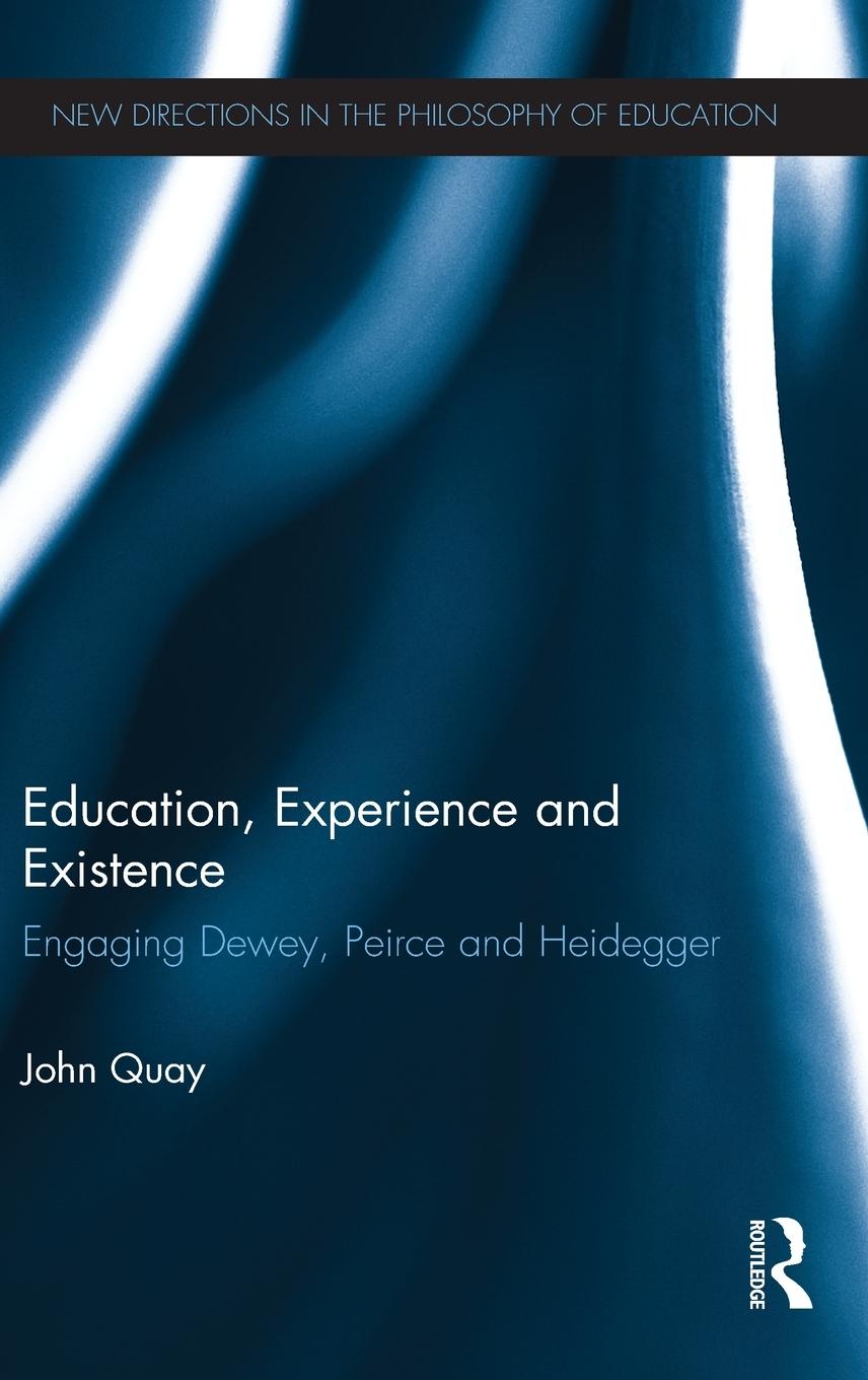 Education, Experience and Existence