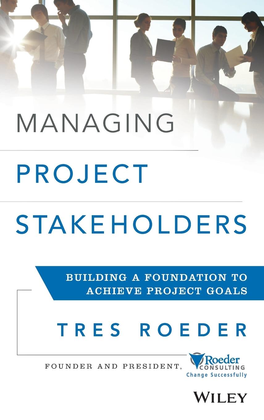 Managing Project Stakeholders