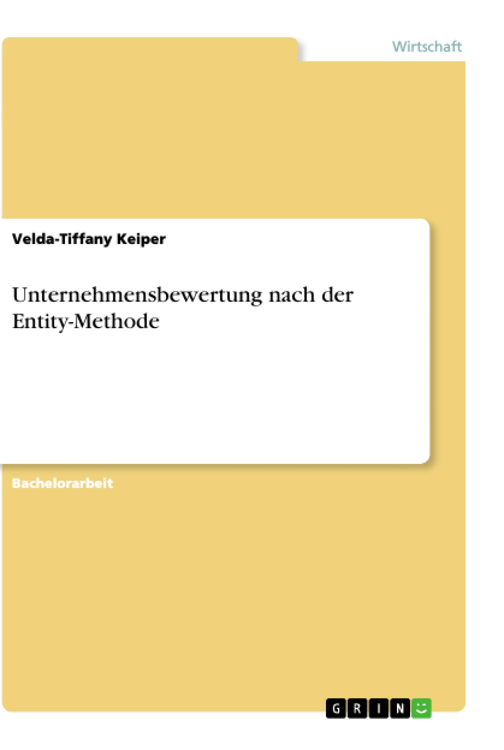 Unternehmensbewertung nach der Entity-Methode