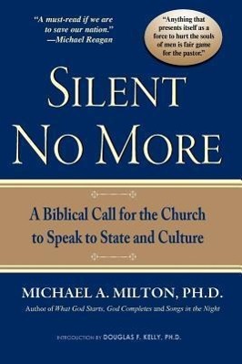 Silent No More: A Biblical Call for the Church to Speak to State and Culture