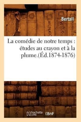 La comédie de notre temps