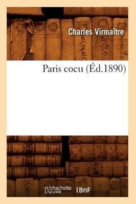 Paris Cocu (Éd.1890)