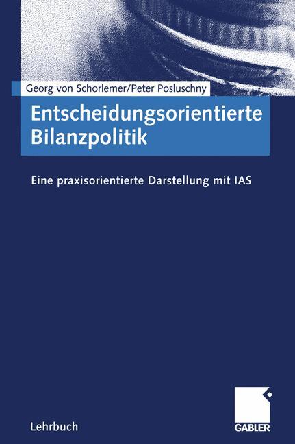 Entscheidungsorientierte Bilanzpolitik