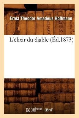 L'Élixir Du Diable (Éd.1873)