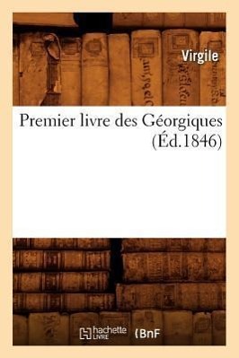 Premier Livre Des Géorgiques (Éd.1846)