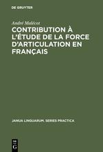 Contribution à l'étude de la force d'articulation en français