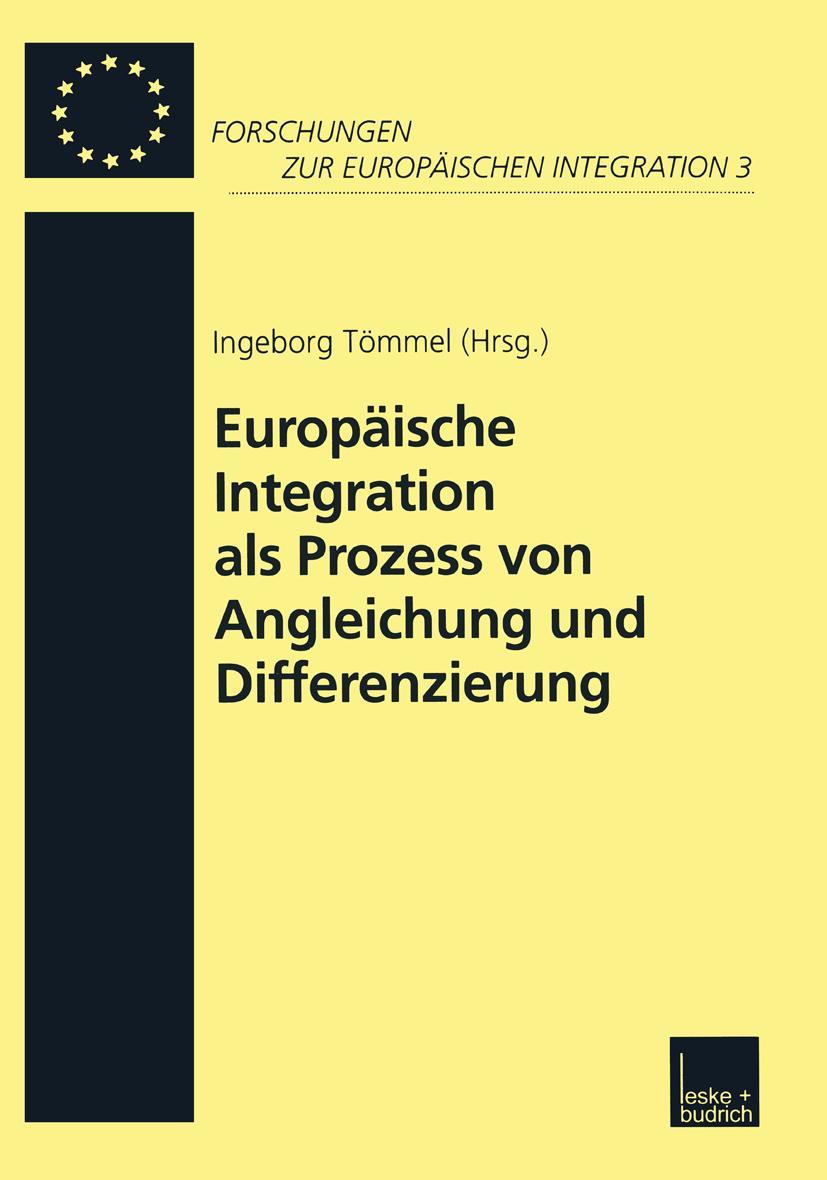 Europäische Integration als Prozess von Angleichung und Differenzierung