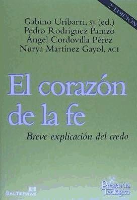 El corazón de la fe : breve explicación del credo