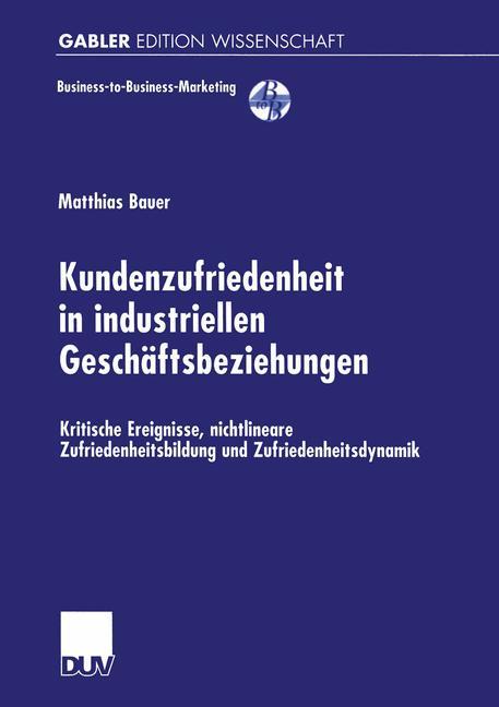 Kundenzufriedenheit in industriellen Geschäftsbeziehungen