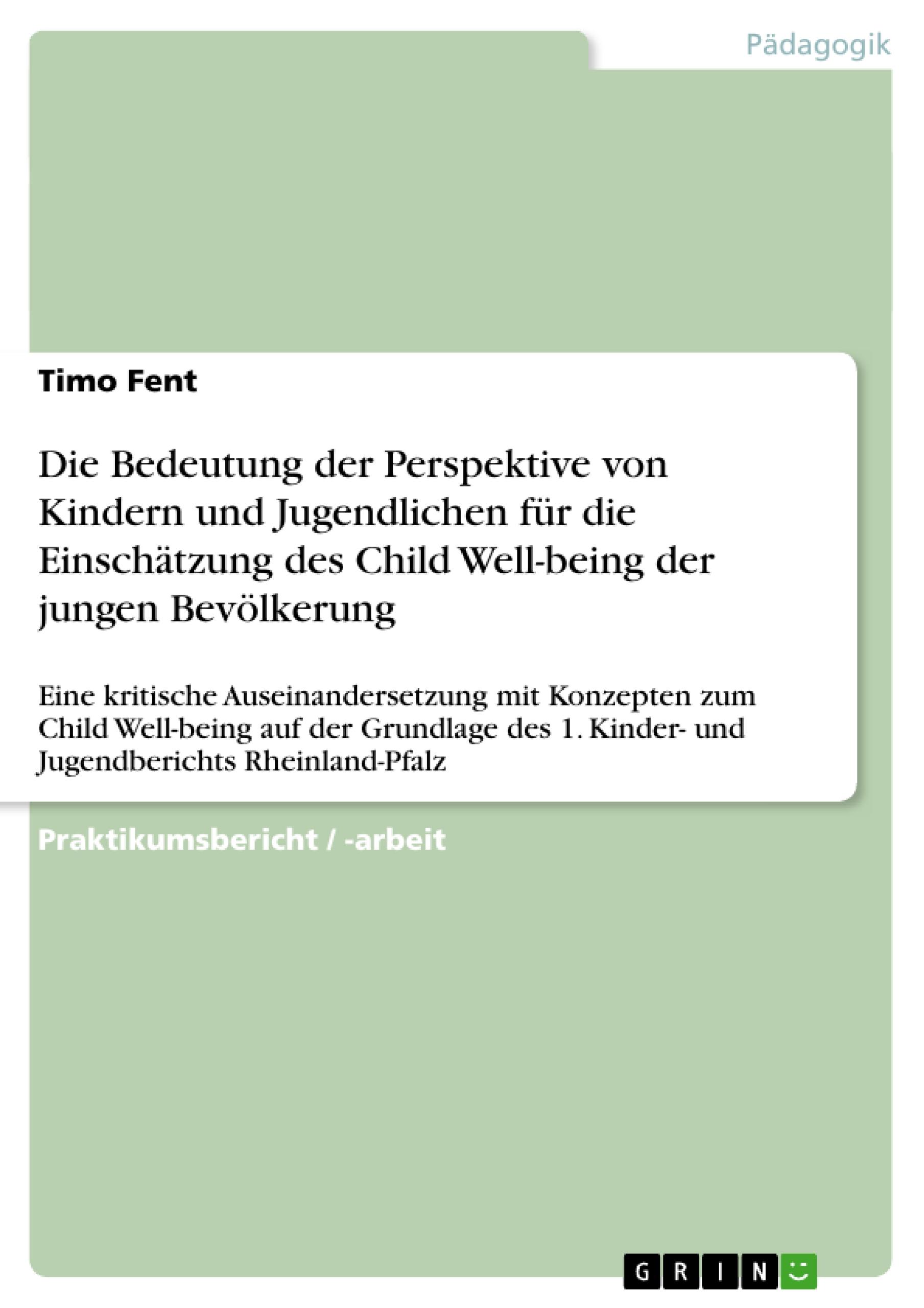 Die Bedeutung der Perspektive von Kindern und Jugendlichen für die Einschätzung des Child Well-being der jungen Bevölkerung