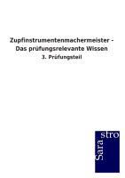 Zupfinstrumentenmachermeister - Das prüfungsrelevante Wissen