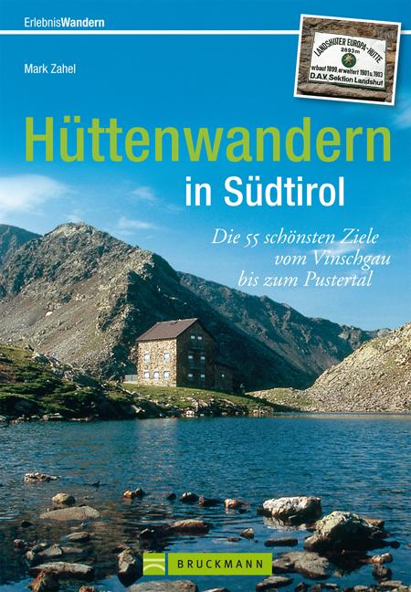 Erlebnis Wandern: Hüttenwandern in Südtirol