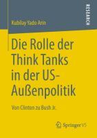 Die Rolle der Think Tanks in der US-Außenpolitik