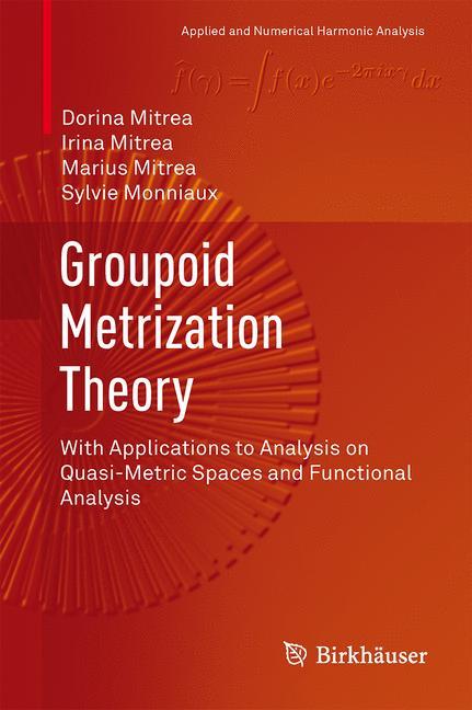 Groupoid Metrization Theory