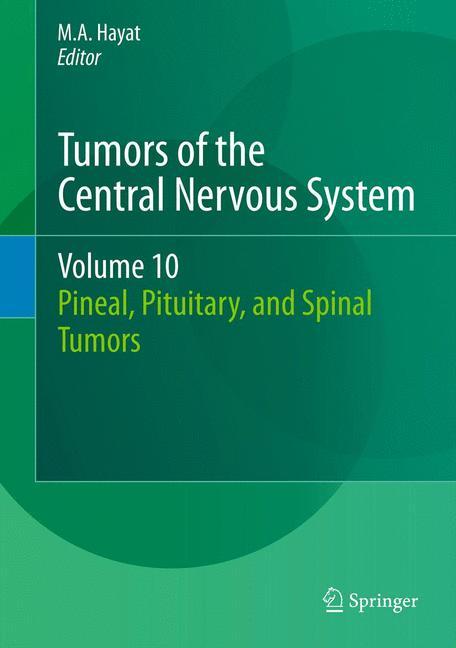 Tumors of the Central Nervous System, Volume 10